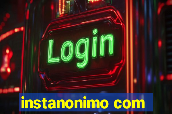 instanonimo com